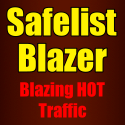 Get More Traffic to Your Sites - Join Safelist Blazer